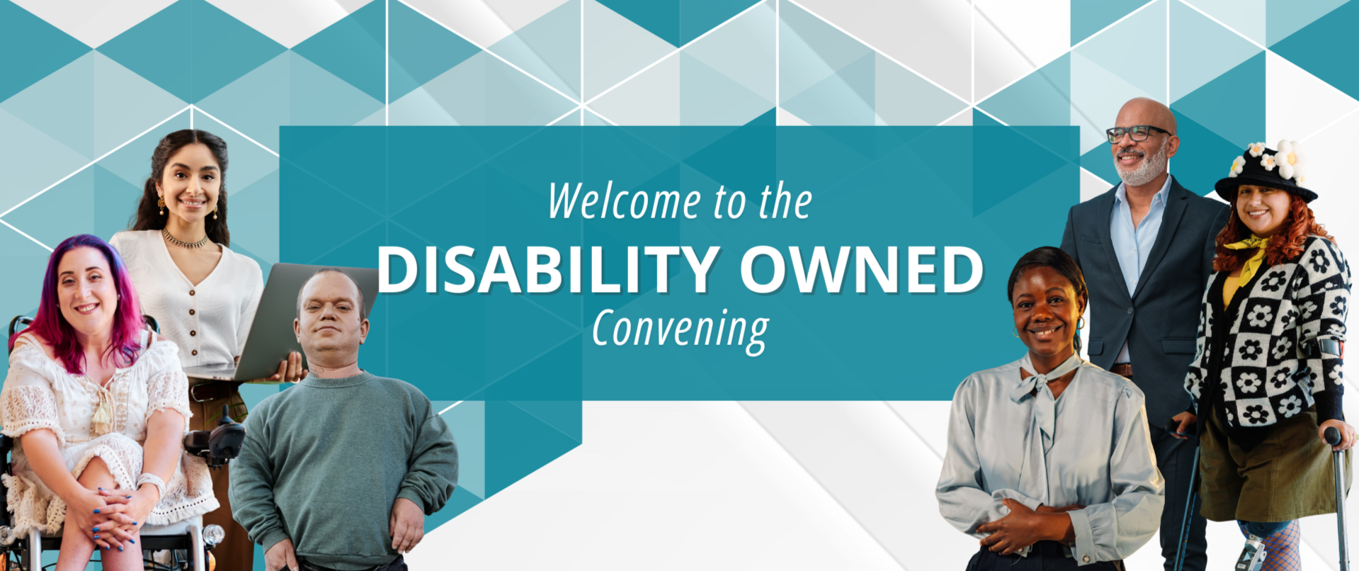 Welcome to the Disability Owned Convening banner image with people pictured